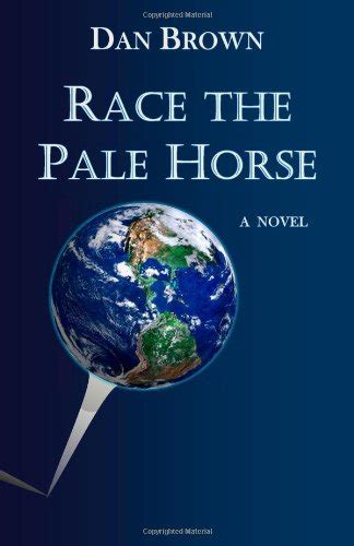 dan brown race the pale horse|Race the Pale Horse: Brown, Dan: 9781452886107: .